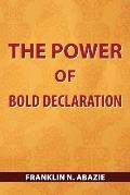 The Power of Bold Declaration: Faith