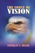 The Force of Vision: Vision