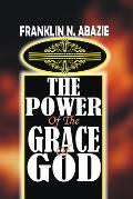 The Power of the Grace of God: Grace