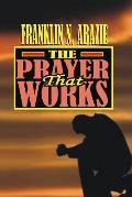 The Prayer That Works: Prayer