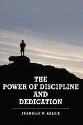 The Power of Discipline & Dedication: Deliverance