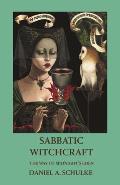 Sabbatic Witchcraft: The Way of Midnight's Eden