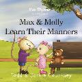 Max & Molly Learn Their Manners