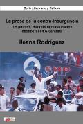 La Prosa de la Contra-Insurgencia: 'Lo Pol?tico' Durante La Restauraci?n Neoliberal En Nicaragua