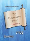 The Progressive Torah: Level Two Exodus: Color Edition