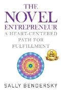 The Novel Entrepreneur: A Heart-Centered Path for Fulfillment