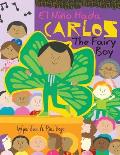 Carlos, The Fairy Boy: Carlos, El Ni?o Hada