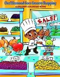 Chef Diamond Goes Grocery Shopping: Alphabet Coloring Book