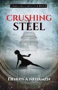 Crushing Steel: A Zach Miller Adventure (Book 4)