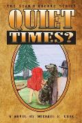Quiet Times? (the Sean O'Rourke Series Book 5)