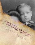 Complete Family History Biographies, Part One: Thompson Family History Biographies, Vol. 10, Ed. 1