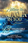 Birthing the Dreamer in You