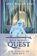 Blue Monkey Quest: The Perils of Erebus