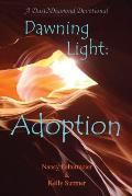 Dawning Light: Adoption
