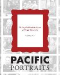 Pacific Portraits: The People Behind the Scenes at Pacific University (Volume Two)