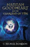 Hannah Goodheart and the Guardian of Time