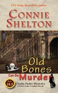 Old Bones Can Be Murder: A Between-the-Numbers Novella