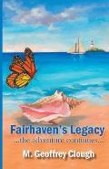 Fairhaven's Legacy ...the adventure continues...