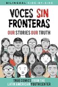 Voces Sin Fronteras Our Stories Our Truth