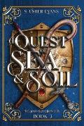 A Quest of Sea and Soil: A Young Adult Epic Fantasy Novel