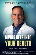 Diving Deep Into Your Health: How to Live in Optimal Wellness