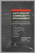 Anti-Racist Community Engagement: Principles and Practices