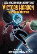 Victory Harben: Tales from the Void (Edgar Rice Burroughs Universe)
