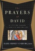 Prayers of David 40 Devotions Examining the Man After Gods Own Heart