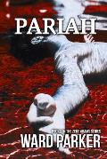 Pariah: Book 1 in The Zeke Adams Series