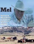 Mel: The Story of Melvin Nation, a Cowboy and Cattleman of Western Nebraska