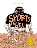 Sports is Hell Hardcover Edition