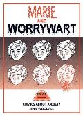 Marie and Worrywart: Comics about Anxiety