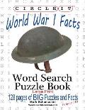 Circle It, World War I Facts, Large Print, Word Search, Puzzle Book