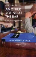 Another Round At The Bar: Exam Prep Supplement