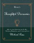 Ross's Thoughtful Discoveries: Quotes from Literature on Reality, Thinking, Reasoning, and Contemplation