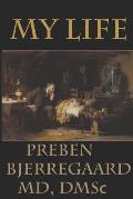 My Life: Preben Bjerregaard, MD, Dmsc