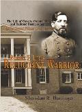 Robert E. Lee's Reluctant Warrior: The Life of Cavalry Commander and Railroad Businessman, Brigadier General Williams Carter Wickham
