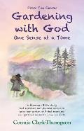From the Fence: Gardening with God: One sense at a Time