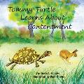 Tommy Turtle Learns about Contentment/Lb's Sweetest Song: Two Books in One