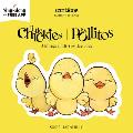 Little Chickies Los Pollitos A bilingual lift the flap book