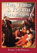 The Third and Fourth Amendments: An Illustrated History