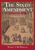 The Sixth Amendment: An Illustrated History