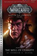 Well of Eternity War of The Ancients Book 1 World of Warcraft