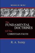 The Fundamental Doctrines of the Christian Faith: Pathways To The Past