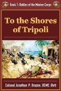 To the Shores of Tripoli