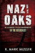 Nazi Oaks: The Green Sacrifice of the Judeo-Christian Worldview in the Holocaust