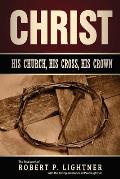 Christ, His Church, His Cross, His Crown
