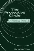 The Protective Circle: A Comprehensive Framework for Executive Protection Excellence
