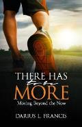 There Has To Be More: Moving Beyond the Now