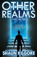Other Realms: Volume Two